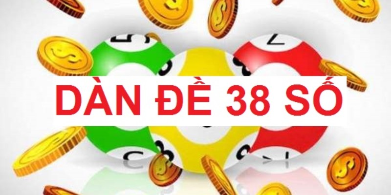 Dàn đề 38 số là gì? Cách dựng dàn đề được cao thủ áp dụng